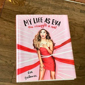 MY LIFE AS EVA the struggle is real Eva Gutowski